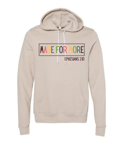 Made For More - Hoodie - Design 1