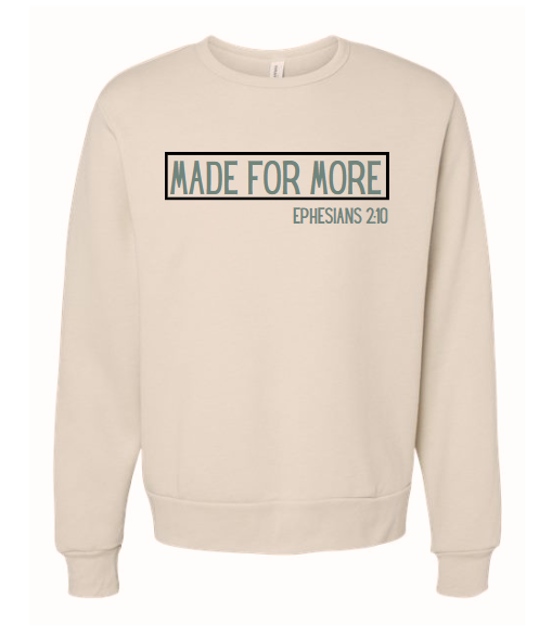 Made For More - Crewneck Sweatshirt - Design 2